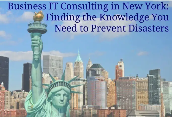 Business It Consulting In New York: Finding The Knowledge You Need To Prevent Disasters 6 it consulting in new york: empowering businesses to thrive through strategic technology solutions.