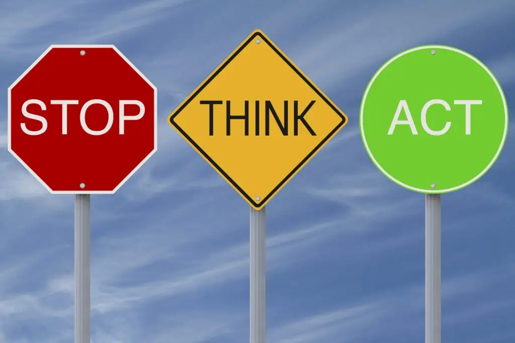 three traffic signs illustrating the safety message: stop, think, act.